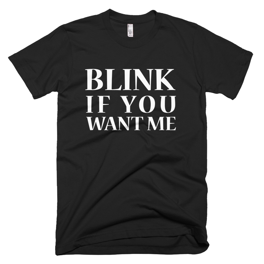 Blink If You Want Me